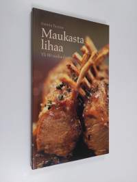 Maukasta lihaa