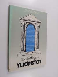 Kirjoittajan yliopistot : Tutkimus kirjoittajakoulutuksesta Suomessa