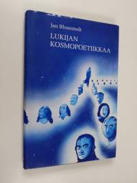 Lukijan kosmopoetiikkaa : esseitä: keskusteluja, kävelyretkiä
