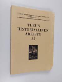 Turun historiallinen arkisto 32