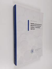 Liquidity, risks and speed in payment and settlement systems : a simulation approach