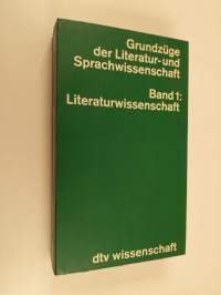 Grundzüge der Literatur- und Sprachwissenschaft, Band 1 : Literaturwissenschaft
