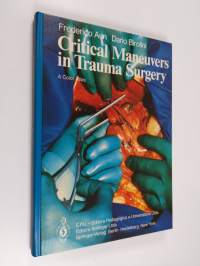 Critical maneuvers in trauma surgery : a color atlas