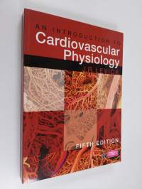 An Introduction to Cardiovascular Physiology 5E