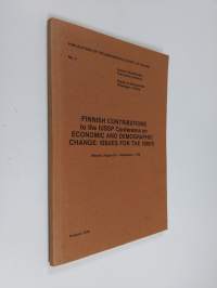 Finnish contributions to the IUSSP conference on economic and demographic change : issues for the 1980&#039;s : Helsinki, August 28 - September 1, 1978