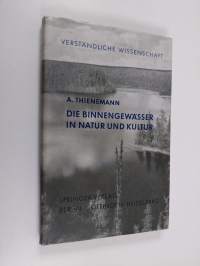 Die Binnengewässer in Natur und Kultur : eine Einführung in die theoretische und angewandte Limnologie