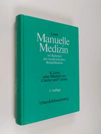 Manuelle Medizin im Rahmen der medizinischen Rehabilitation