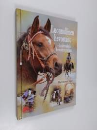 Luonnollinen hevostaito : kokemuksia hevosten parissa