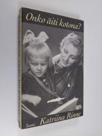 Onko äiti kotona