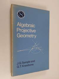 Algebraic Projective Geometry