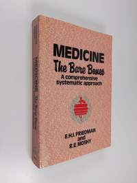 Medicine: The Bare Bones A Comprehenisve, Systematic Approach
