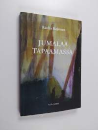 Jumalaa tapaamassa