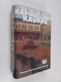 Kapinallinen kauppa : Helsingin Osuuskauppa Elanto 1905-2015