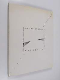 At the centre : 1980s visual arts in Central Finland = Keskellä : keskisuomalaisen kuvataiteen 1980-luku