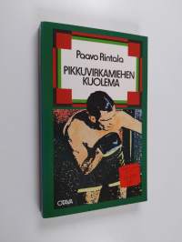 Pikkuvirkamiehen kuolema : romaani 1940-1950-luvuilta