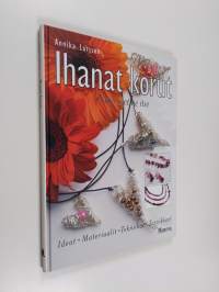 Ihanat korut : näin teet ne itse