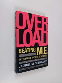 Overload - Beating M.E., the Chronic Fatigue Syndrome
