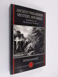 Ancient Philosophy, Mystery, and Magic - Empedocles and Pythagorean Tradition