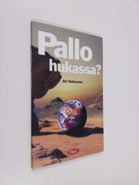 Pallo hukassa?