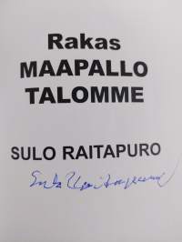 Rakas maapallotalomme (signeerattu)