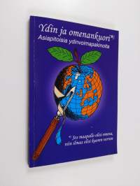 Ydin ja omenankuori : asiapitoisia ydinvoimapakinoita