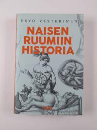 Naisen ruumiin historia (UUSI)