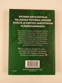 Minä perustin uusnatsijärjestön : Suomen Vastarintaliikkeen ex-johtajan muistelmat (UUSI)
