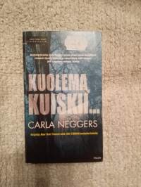 Carla Neggers : kuolema kuiskii ...  V. 2012