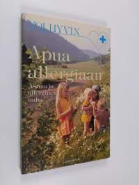 Apua allergiaan : astma ja allerginen nuha