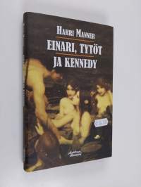 Einari, tytöt ja Kennedy