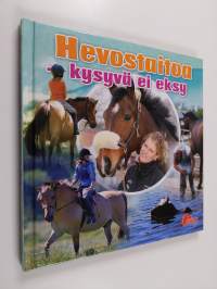 Hevostaitoa : kysyvä ei eksy