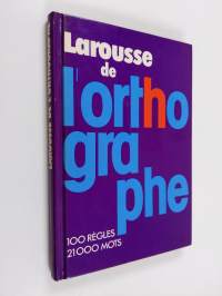 Larousse de l&#039;orthographe