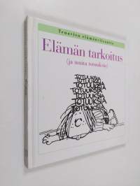 Elämän tarkoitus (ja muita totuuksia)
