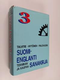 Suomi-englanti : tekniikan ja kaupan sanakirja