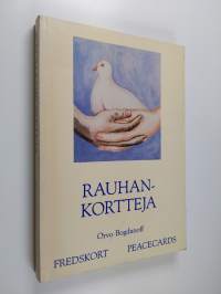 Rauhan ja solidaarisuuden postikortteja = Freds- och solidaritetspostkort = Peace and solidarity postcards