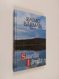 Suurilta järviltä : tarinoita järviltä ja metsistä
