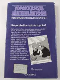 Yöpakkasista jäittenlähtöön : kokoomuksen kujanjuoksu 1958-87