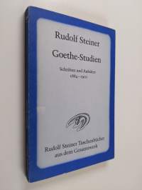 Goethe-Studien - Schriften und Aufsätze 1884-1901