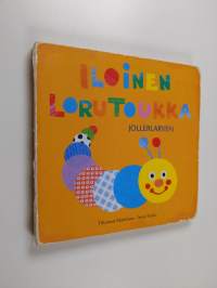 Iloinen lorutoukka = Jollerlarven