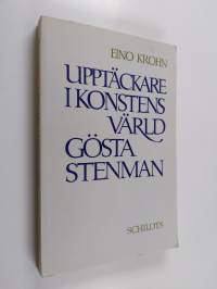 Upptäckare i konstens värld : Gösta Stenman