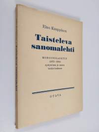 Taisteleva sanomalehti : Morgonbladetin (1872-1884) syntyminen ja asema lehdistössämme