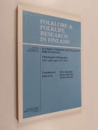 Folklore &amp; Folklife Research in Finland - Ethnological Bibliography 1927-1934 and 1977-1979