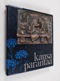 Kansa parantaa