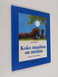 Koko maailma on meidän