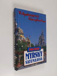 Myrsky satumaassa : yrityskaapparit Disneylandissa