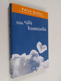 Hällä väliä huomisella