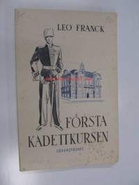 Första kadettkursen. Ur Kadett nr 19:s anteckningar