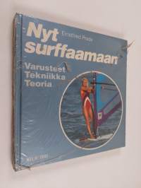 Nyt surffaamaan : varusteet, tekniikka, teoria