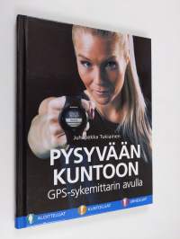 Pysyvään kuntoon GPS-sykemittarin avulla