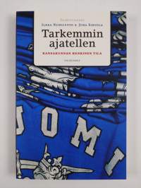 Tarkemmin ajatellen : kansakunnan henkinen tila (UUSI)